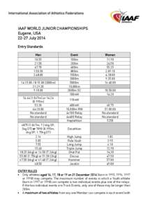 IAAF WORLD JUNIOR CHAMPIONSHIPS Eugene, USA[removed]July 2014 Entry Standards Men
