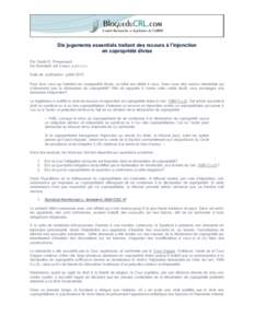 Dix jugements essentiels traitant des recours à l’injonction en copropriété divise Par Sarah D. Pinsonnault De Grandpré Joli-Coeur, s.e.n.c.r.l. Date de publication : juillet 2012 Pour tous ceux qui habitent en cop