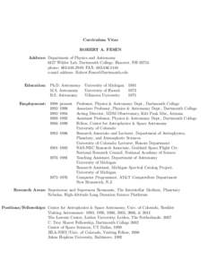 Curriculum Vitae ROBERT A. FESEN Address: Department of Physics and Astronomy 6127 Wilder Lab, Dartmouth College, Hanover, NH[removed]phone: [removed]; FAX: [removed]e-mail address: [removed]