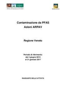 Contaminazione da PFAS Azioni ARPAV Regione Veneto  Periodo di riferimento: