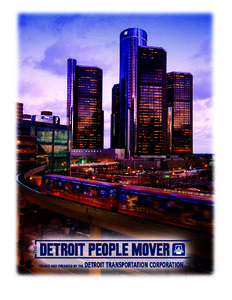 About the Detroit People Mover HISTORY The Detroit People Mover (DPM) was built as part of an Urban Mass Transportation Administration (UMTA) – now Federal Transit Administration (FTA) demonstration project. The inten