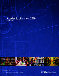 Academic Libraries: 2010. First Look.