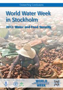 Overarching Conclusions  World Water Week in Stockholm 2012: Water and Food Security