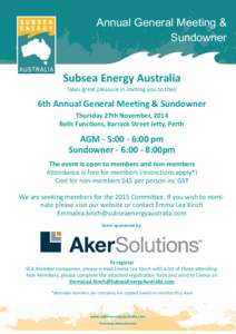 Annual General Meeting & Sundowner Subsea Energy Australia Takes great pleasure in inviting you to their