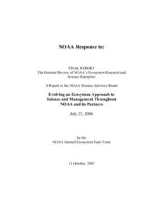 NOAA Response to:  FINAL REPORT The External Review of NOAA’s Ecosystem Research and Science Enterprise A Report to the NOAA Science Advisory Board