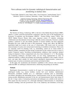 New software tools for dynamic radiological characterisation and monitoring in nuclear sites 1,2 István Szőke, 1Michael N. Louka, 1Niels K. Mark, 1Tom R. Bryntesen, 1Joachim Bratteli, 1Svein T. Edvardsen, 1Morten A. Gu