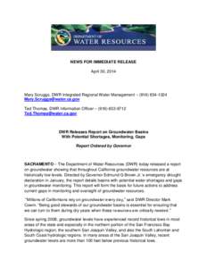 NEWS FOR IMMEDIATE RELEASE April 30, 2014 Mary Scruggs, DWR Integrated Regional Water Management – ([removed]removed] Ted Thomas, DWR Information Officer – ([removed]