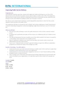 Improving Public Service Delivery Programme aim Personalisation, big data, open data, channel shift, digital and mobile technology are just a few of the phrases been used to describe how public services need to adapt to 