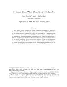 Systemic Risk: What Defaults Are Telling Us Kay Giesecke∗ and Baeho Kim†  Stanford University