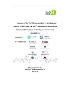 Summary of the World Renewable Energy Asia Regional Congress (WREN-Asia) and the 5th International Conference on Sustainable Development in Building and Environment (SuDBE2011)  Chongqing University