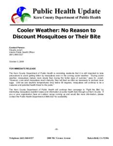 Cooler Weather: No Reason to Discount Mosquitoes ot Their Bite
