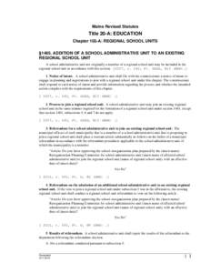 Maine Revised Statutes  Title 20-A: EDUCATION Chapter 103-A: REGIONAL SCHOOL UNITS §1465. ADDITION OF A SCHOOL ADMINISTRATIVE UNIT TO AN EXISTING REGIONAL SCHOOL UNIT