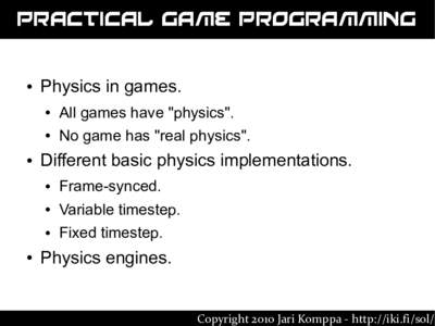 Practical Game Programming ● ●  ●
