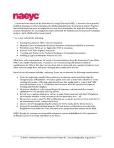 The National Association for the Education of Young Children (NAEYC) is pleased to have provided technical assistance for the Louisiana early childhood professional development system. Together, we feel that much has bee