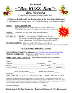 4th Annual  ~“Bee BUZZ Run”~ Bee, Nebraska (9 miles North of Seward the way the Bee flies)