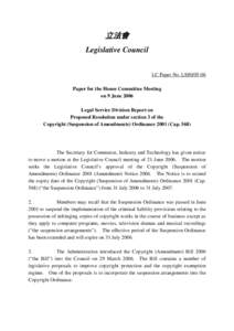 立法會 Legislative Council LC Paper No. LS80[removed]Paper for the House Committee Meeting on 9 June 2006 Legal Service Division Report on