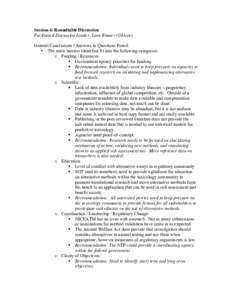 Session 4: Roundtable Discussion Facilitated Discussion Leader: Leon Bruner (Gillette) General Conclusions / Answers to Questions Posed: • The main barriers identified fit into the following categories: o Funding / Res