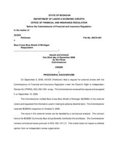 STATE OF MICHIGAN DEPARTMENT OF LABOR & ECONOMIC GROWTH OFFICE OF FINANCIAL AND INSURANCE REGULATION Before the Commissioner of Financial and Insurance Regulation In the matter of XXXXX