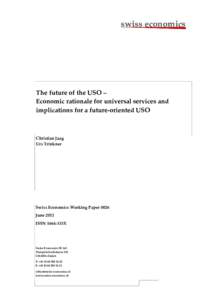 swiss economics  The future of the USO – Economic rationale for universal services and implications for a future-oriented USO