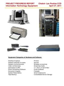 PROJECT PROGRESS REPORT Chabot- Las Positas CCD Information Technology Equipment April 27, 2011  Equipment Categories of Hardware and Software: