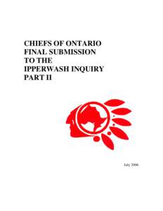 CHIEFS OF ONTARIO FINAL SUBMISSION TO THE IPPERWASH INQUIRY PART II