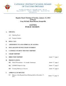 Regular Board Meeting of Tuesday, January 21, 2014 6:30 p.m. Greg McNally Board Room, Kemptville AGENDA PUBLIC SESSION