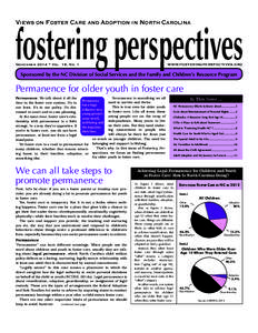 fostering perspectives VIEWS ON FOSTER CARE AND ADOPTION IN NORTH CAROLINA November 2014 • Vol. 19, No. 1  WWW.FOSTERINGPERSPECTIVES.ORG