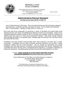 MICHAEL J. SATZ STATE ATTORNEY SEVENTEENTH JUDICIAL CIRCUIT OF FLORIDA BROWARD COUNTY COURTHOUSE 201 SE SIXTH STREET FORT LAUDERDALE, FL