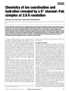 articles  Chemistry of ion coordination and + hydration revealed by a K channel±Fab complex at 2.0 AÊ resolution