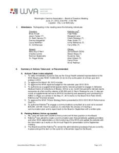 Washington Vaccine Association – Board of Directors Meeting June, 27, 2013, 2:00 PM – 4:00 PM Location: Elis, Li & McKinstry I.  II.