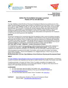 705 Consortium Court, London ON Media Release For Immediate Release April 26, 2013