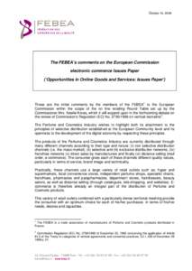 October 14, 2008  The FEBEA’s comments on the European Commission electronic commerce Issues Paper (‘Opportunities in Online Goods and Services: Issues Paper’)