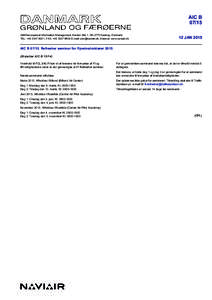 AIC BAIM/Aeronautical Information Management, Naviair Allé 1, DK-2770 Kastrup, Denmark TEL: +, FAX: +E-mail: , Internet: www.naviair.dk  12 JAN 2015