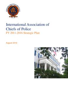 International Association of Chiefs of Police FYStrategic Plan August 2010