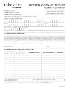 ADOPTION ASSISTANCE ACCOUNT Pay Me Back Claim Form Claim Filing Options: To ensure speedy processing: DO NOT USE A FAX COVER SHEET