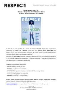 COMMUNIQUÉ DE PRESSE - Montreuil, le 27 mai[removed]Sortie Respect mag n°41 : Dossier « Respect et diversité dans le foot » ce qu’en pensent vraiment les Français.