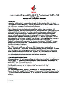 Athlete Assistant Program (APP) Criteria for Nominations for the[removed]carding cycle Olympic and Paralympic Programs Introduction The purpose of this section is to present the criteria for the determination of the CF