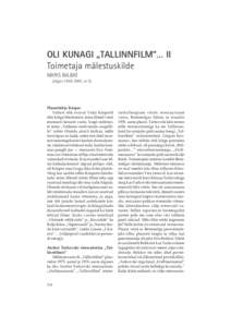 OLI KUNAGI „TALLINNFILM”… II Toimetaja mälestuskilde MARIS BALBAT (Algus TMK 2005, nr 5)