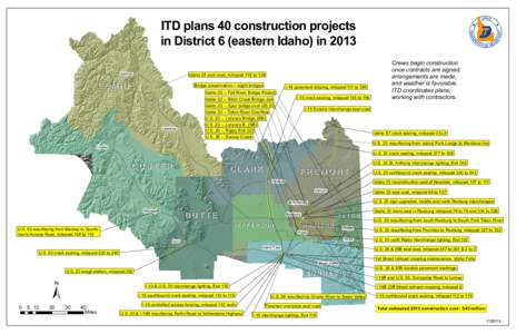 ITD plans 40 construction projects in District 6 (eastern Idaho) in 2013 Salmon Idaho 28 seal coat, milepost 116 to 126