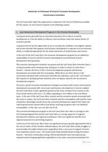 Submission to Parliament of Victoria’s Economic Development Infrastructure Committee The Surf Coast Shire takes this opportunity to respond to the Terms of Reference provided for this inquiry. As such Council responds 