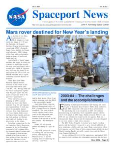 Jan. 2, 2004  Vol. 43, No. 1 Spaceport News America’s gateway to the universe. Leading the world in preparing and launching missions to Earth and beyond.