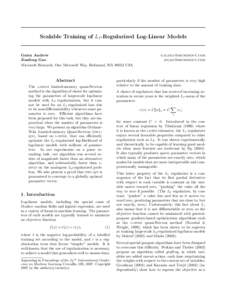 Scalable Training of L1 -Regularized Log-Linear Models  Galen Andrew Jianfeng Gao Microsoft Research, One Microsoft Way, Redmond, WA[removed]USA
