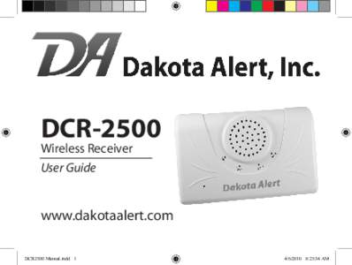 DCR-2500 Wireless Receiver User Guide www.dakotaalert.com DCR2500 Manual.indd 1