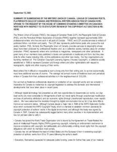 September 15, 2003 SUMMARY OF SUBMISSIONS OF THE WRITERS’ UNION OF CANADA, LEAGUE OF CANADIAN POETS, PLAYWRIGHTS GUILD OF CANADA AND PERIODICAL WRITERS ASSOCIATION OF CANADA IN RESPONSE TO THE REQUEST BY THE HOUSE OF C