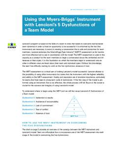 M Y E R S - B R I G G S ®/ L E N C I O N I G U I D E / P A G E 1  ® Using the Myers-Briggs Instrument with Lencioni’s 5 Dysfunctions of