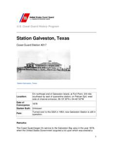 U.S. Coast Guard History Program  Station Galveston, Texas Coast Guard Station #217  Station Galveston, Texas