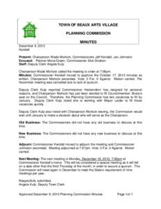 TOWN OF BEAUX ARTS VILLAGE PLANNING COMMISSION MINUTES December 9, 2013 Kendall Present: Chairperson Wade Morlock, Commissioners Jeff Kendall, Jan Johnston