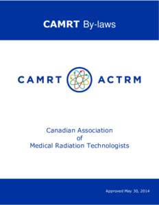 CAMRT By-laws  Canadian Association of Medical Radiation Technologists