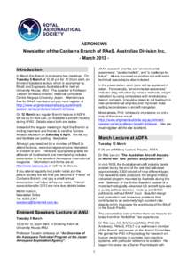 AERONEWS Newsletter of the Canberra Branch of RAeS, Australian Division Inc. - March 2013 JAXA research priorites are “environmental awareness”, “aviation safety”, and “a challenge for future”. All are focuss