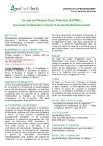 DOMINANTE D’APPROFONDISSEMENT Cursus ingénieur agronome EXPLORE AND PROMOTE PLANT RESOURCES (EXPPRES) CONNAISSANCE DES RESSOURCES VEGETALES ET VALORISATION BIOTECHNOLOGIQUES